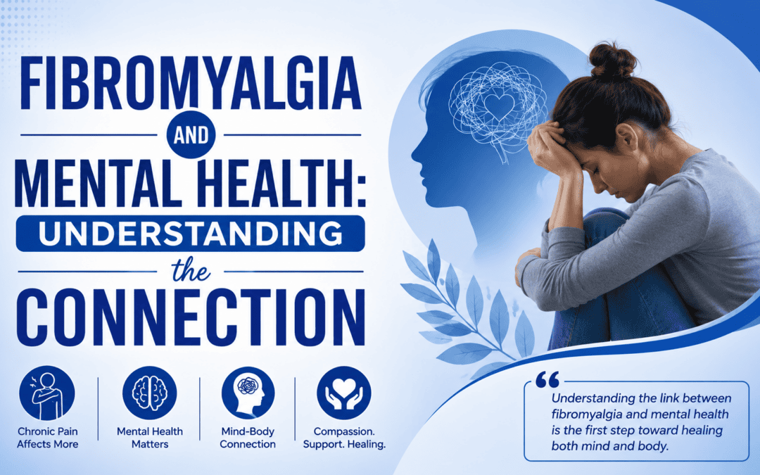 Fibromyalgia and Mental Health: Understanding the Connection